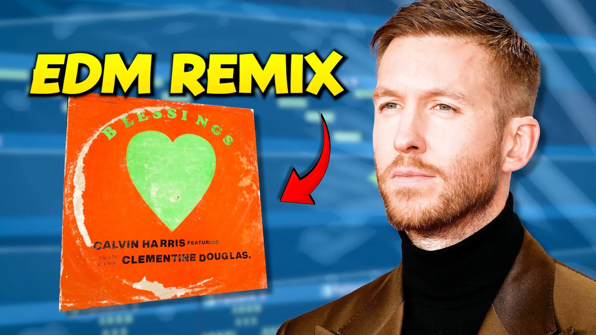 Blessings - Calvin Harris - EDM Remix - FLP & MP3 Version